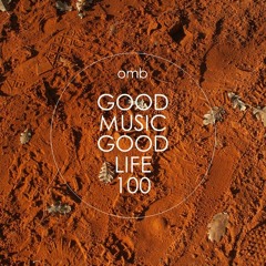 GOOD MUSIC GOOD LIFE 100