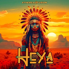Ethereal Fusion - Heya (Original Mix)