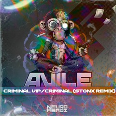 Avile - Criminal (Stonx Remix)