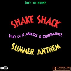 Shake Shack (Summer Anthem) (feat. ABKEEZY & R2OFFDAJUIC3)