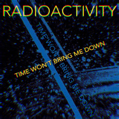 Time Won't Bring Me Down