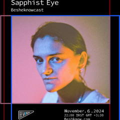 Sapphist Eye - Beshknowcast