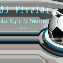 DJ Vivaldi - One Night To Remember (2020)