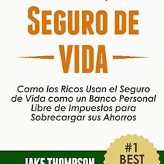 $PDF$/READ⚡ Dinero. Riqueza. Seguro de Vida.: Como los Ricos Usan el Seguro de Vida como un Ban