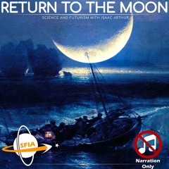 Return To The Moon (Narration Only)