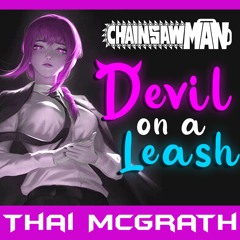 Chainsaw Man Opening - Devil On a Leash