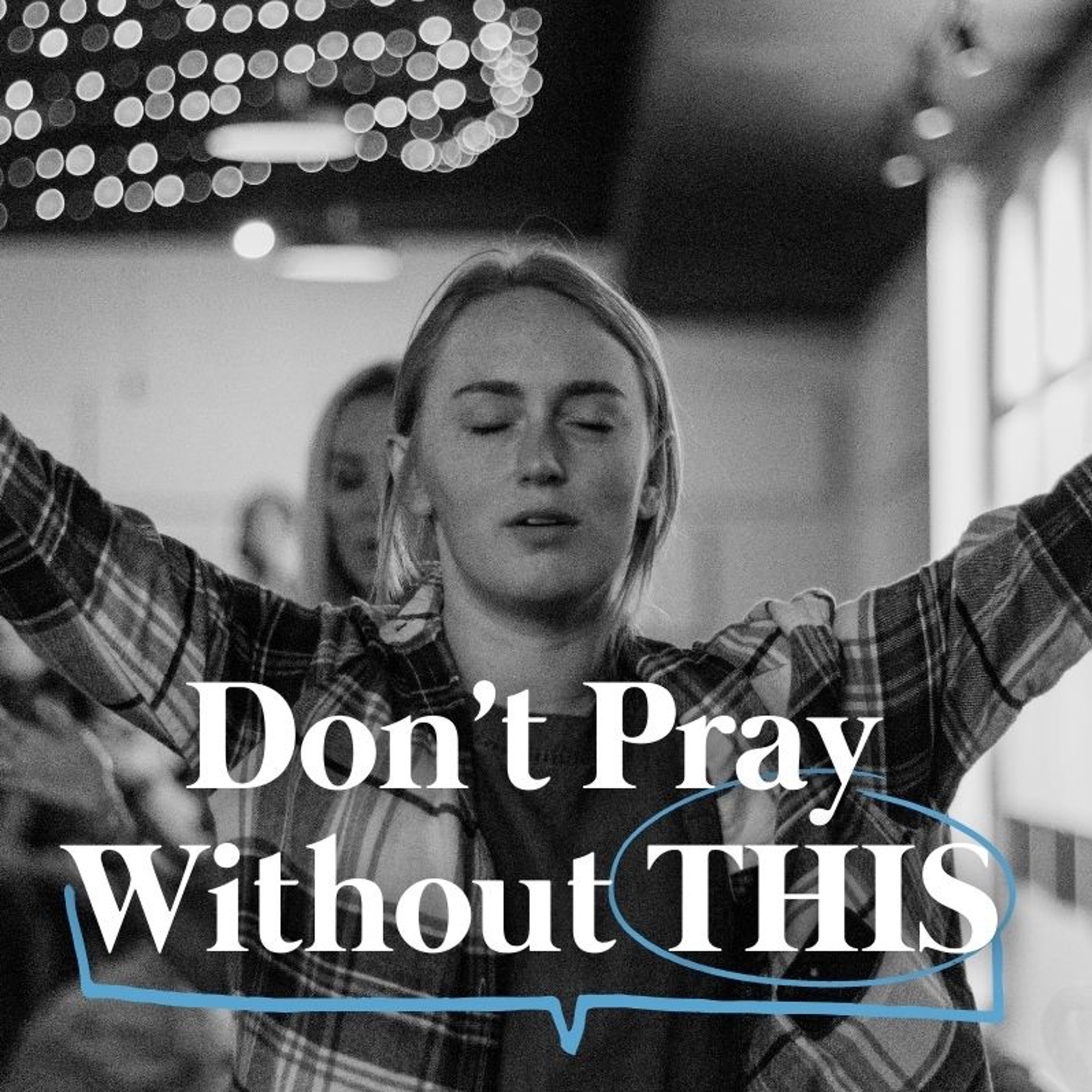 Praying With Power And Purpose | Prayer And Intercession Part 3 David Bendett episode artwork