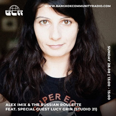 The Russian Roulette with Alex iM!X and a special guest Lucy Grin Aug 28 2022