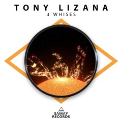 Tony Lizana - 3 Whises (SAMAY RECORDS) [SMR100]