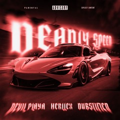 DEADLY SPEED II w/DUBSTIFIED & DEVIL PLAYA (200 FOLLOWERS SPECIAL)