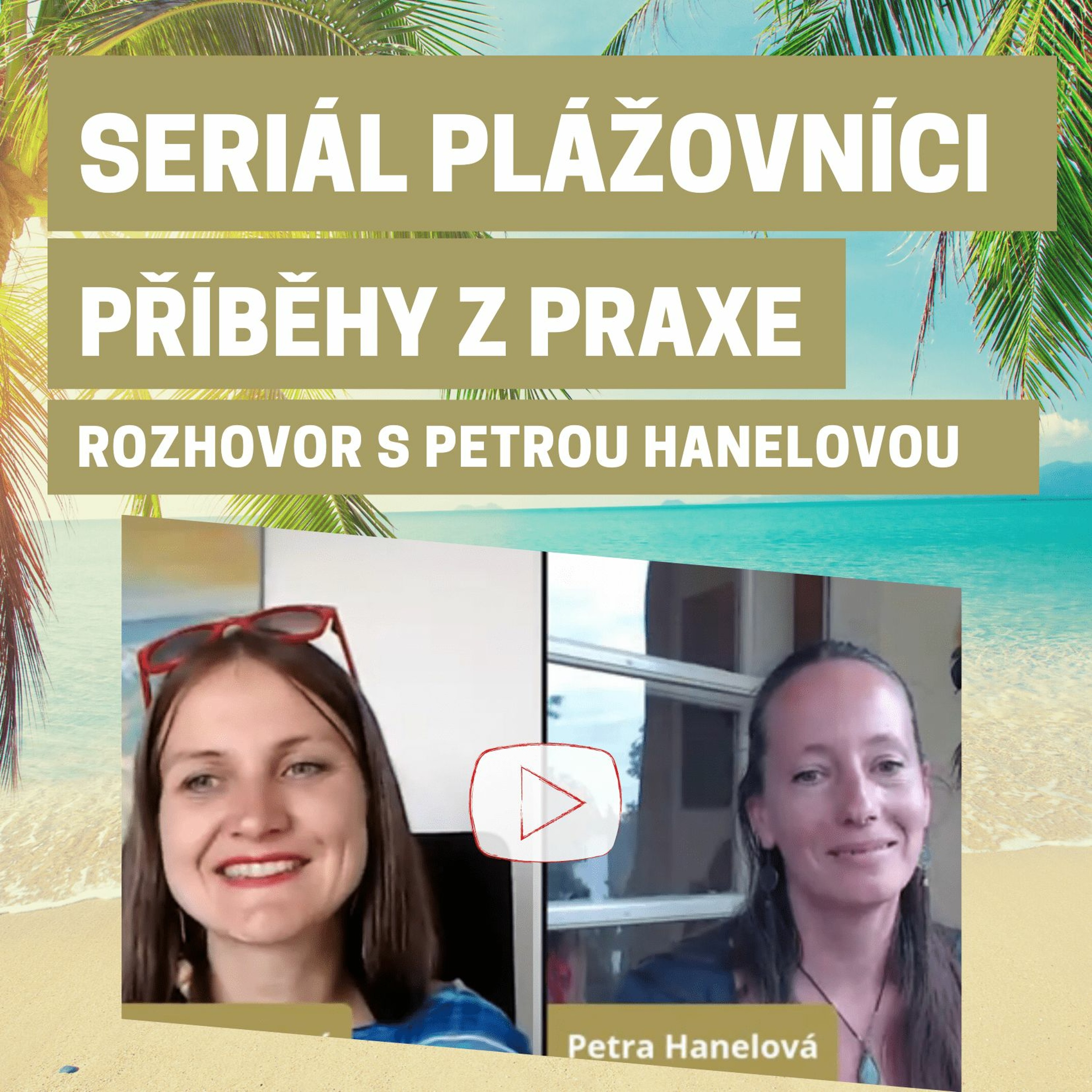 # 11 Plážovníci 🎤s Petrou Hanelovou o tématu podnikání, e-mailovém kurzu i dětském křiku episode artwork