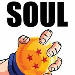 [Read] KINDLE PDF EBOOK EPUB Dragon Soul: 30 Years of Dragon Ball Fandom by  Derek Padula 💘