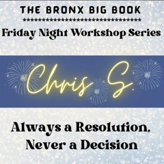 Chris S. Friday Night Workshop Series 1 - 28 - 22