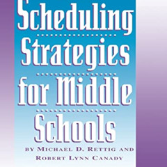 [FREE] KINDLE 💖 Scheduling Strategies for Middle Schools by  Michael D. Rettig &  Ro
