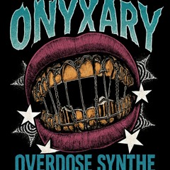 Onyxary - Overdose Synthe