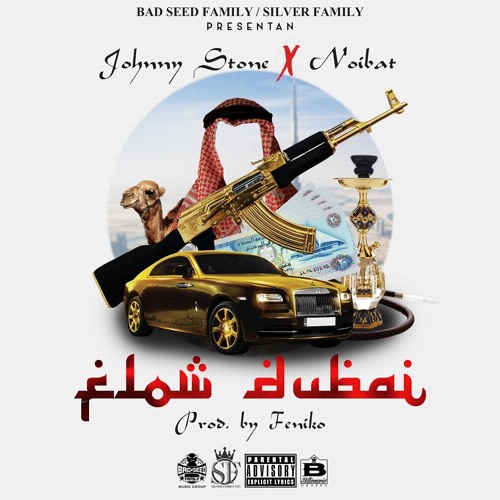 johnny stone ft Noibat- Flow Dubai (Prod. By Feniko)