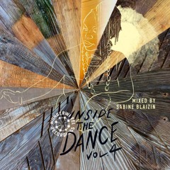 Inside The Dance Volume 4 Mix By Sabine Blaizin
