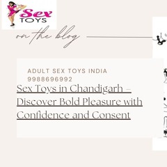 Buy Online Sex Toys in Chandigarh – Adult Sex Toys India