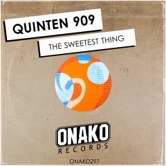 Quinten 909 - The Sweetest Thing (Radio Edit) [ONAKO297]