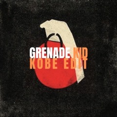 Grenade (Kid Kobe Edit) [FREE DOWNLOAD]