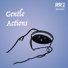 Gentle Actions @ RRFM