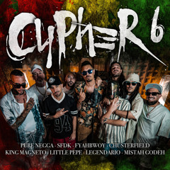 Cypher #6 (Reggae Cypher) [feat. King Magneto, Little Pepe, Legendario & Mistah Godeh]