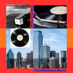 THE AFTERHOURS ROOM-  VOL 6- DEEP TECH HOUSE