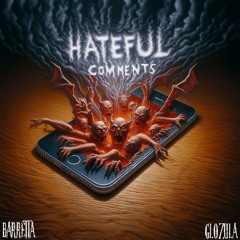 Barretta - Hateful Comments (prod. GloZula)