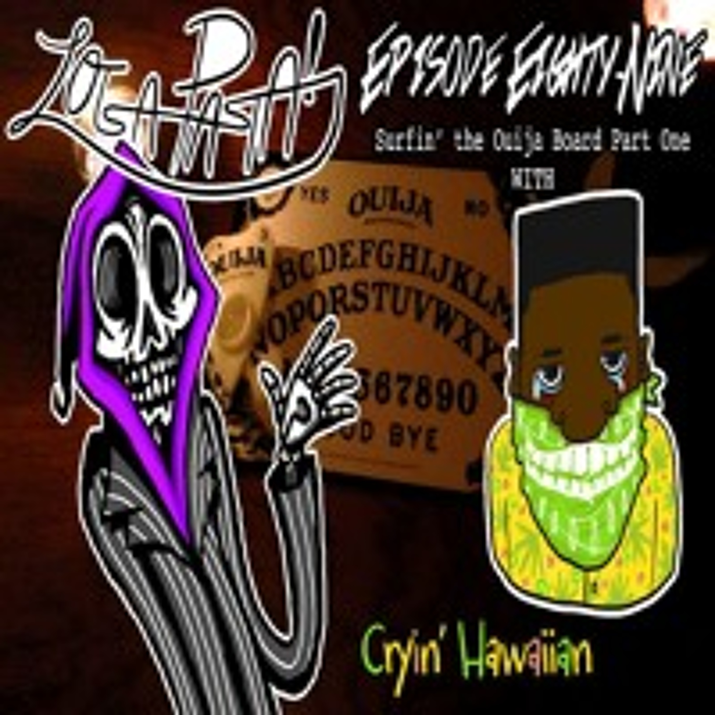 Episode Eighty-Nine: Surfin' The Ouija Board Part One episode artwork