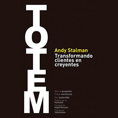 [FREE] KINDLE 🎯 Totem (Spanish Edition): Transformando clientes en creyentes by  And
