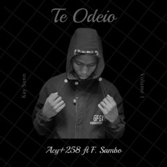 Te Odeio (feat. Acy Ft Felicia Sambo)