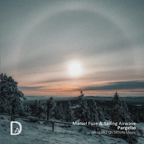 Marsel Fuze & Sailing Airwave - Pargelio (Atragun Radio Edit)[Dream Avenue]