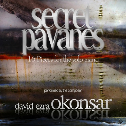 V. Silent Figures Move In The Night (Secret Pavanes, 16 Pieces for piano solo)