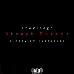 Street Dreams (Prod. By Timeline)