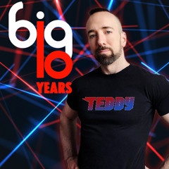 Teddy J - BIG 10 Years Podcast