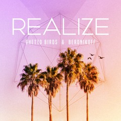 Realize (feat. Berdnikoff)