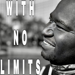 WITH NO LIMITS
