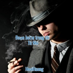 Đoạn buồn trong tôi 🎸Tú Nhi 🎸HoaiHuong