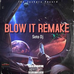 Blow It  (Remake Radio Edit Soto Dj ) Rush Of Blood
