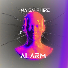 Ina Sapphire - Alarm