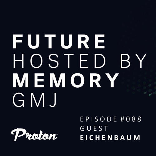 Future Memory 088 - Eichenbaum