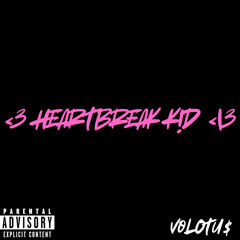 <3 HEARTBREAK K!D </3