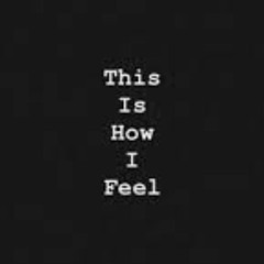 HOW I FEEL freestyle