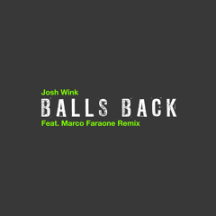 Balls Back (Marco Faraone Remix)