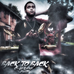 CelNoLackin X Puto - Back2Back