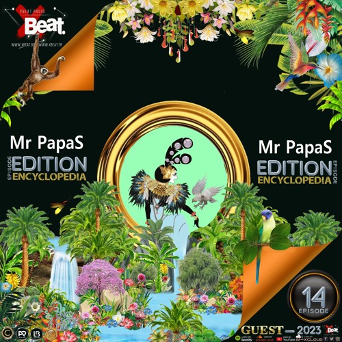 Mr PapaS - EDITION Guest Mix 14 - XBeat Radio - ENCYCLOPEDIA Hosted By Aglaia Rav