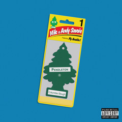 Pendleton (feat. Fly Anakin)