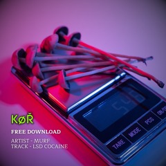 MURF - LSD, COCAINE (FREE DOWNLOAD)