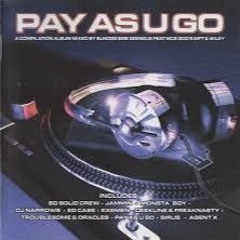 Pay As You Go feat. Wiley, Major Ace & MC Plague