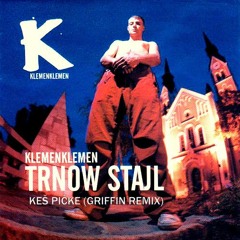 Klemen Klemen - Keš Pičke (Griffin Remix)